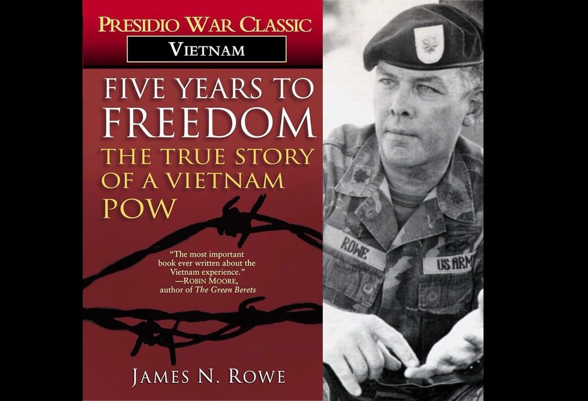 James N. Rowe:  Green Beret escaped after 5 years of torture
